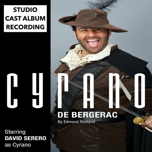 Cyrano de Bergerac (Off-Broadway Adaptation of 2018 by David Serero)