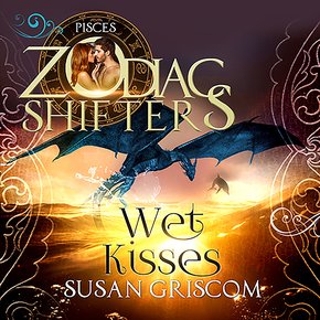 Wet Kisses - A Zodiac Shifters Paranormal Romance: Pisces thumbnail