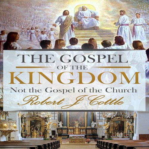 The Gospel of the Kingdom