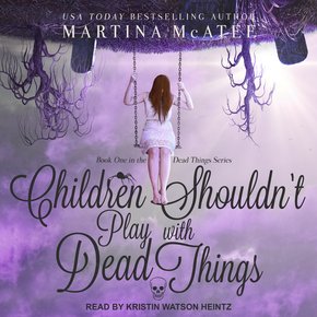 Children Shouldn't Play with Dead Things thumbnail