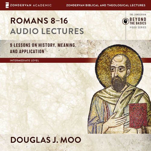 Romans 8-16: Audio Lectures