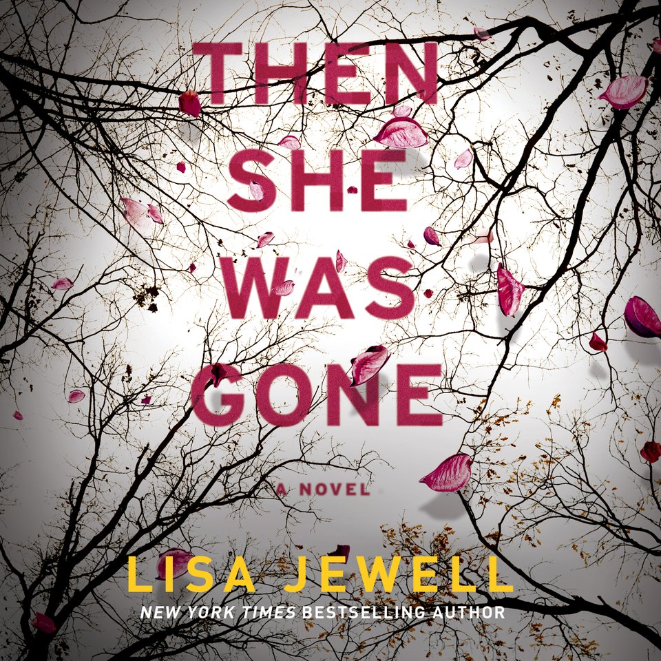 Then She Was Gone - Audiobook, by Lisa Jewell | Chirp