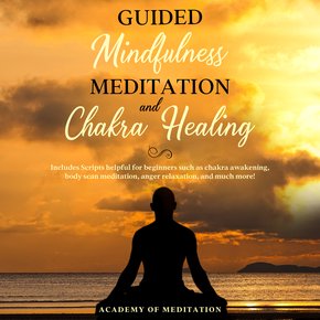 Guided Mindfulness Meditation And Chakra Healing thumbnail