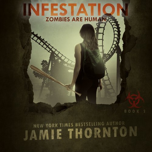 Infestation (Zombies Are Human Book 2)