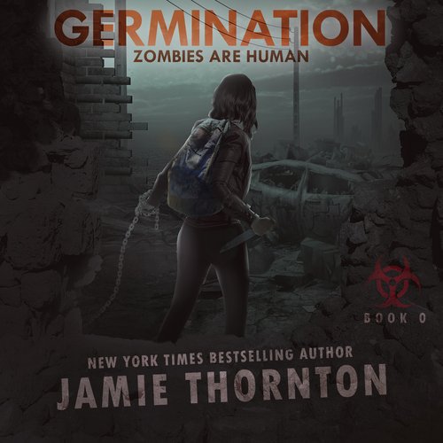 Germination (Zombies Are Human Book 0)