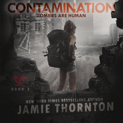 Contamination (Zombies Are Human Book 1)