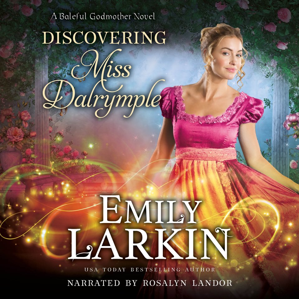 Discovering Miss Dalrymple by Emily Larkin - Audiobook