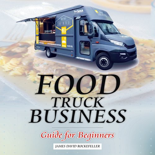 Food Truck Business: Guide for Beginners