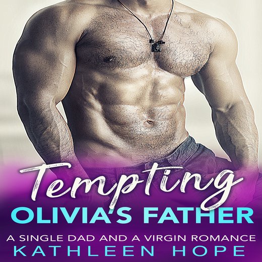 Tempting Olivia's Father
