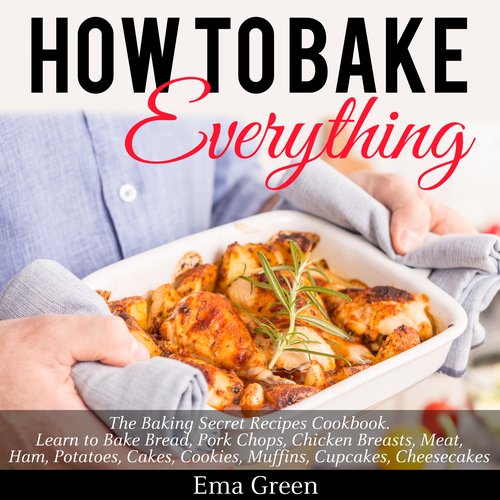 How to Bake Everything