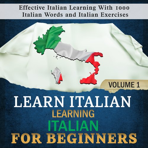 Learn Italian: Learning Italian for Beginners 1