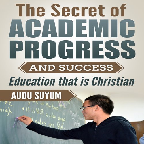 The Secret of Academic Progress and Success