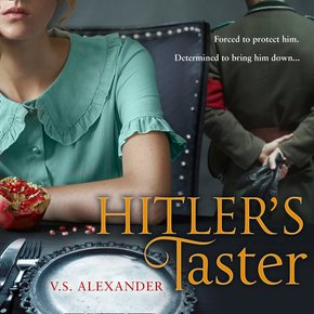 Hitler?s Taster: A captivating story of history danger and risking it all for love thumbnail