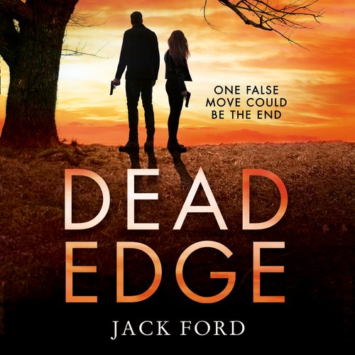 Dead Edge: The gripping political thriller for fans of Lee Child