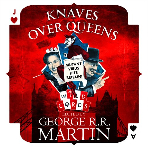 Knaves Over Queens (Wild Cards)