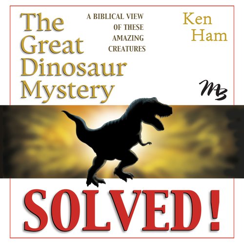 The Great Dinosaur Mystery Solved