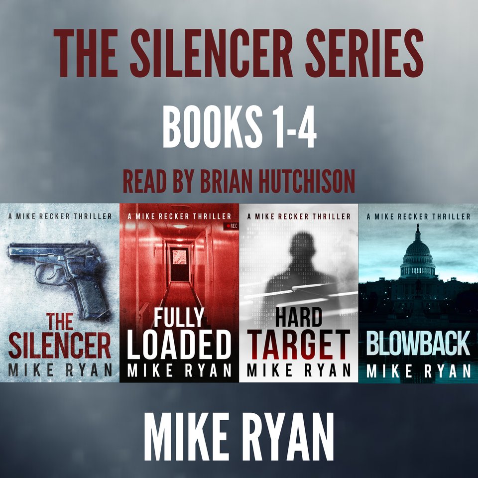 The Silencer Series Box Set Books 1-4 by Mike Ryan