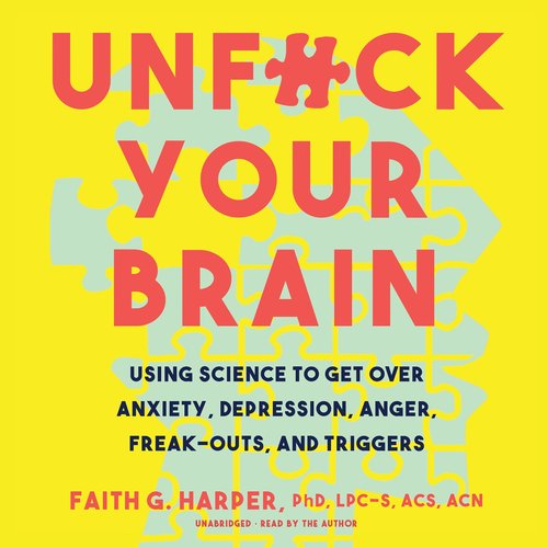 Unf*ck Your Brain