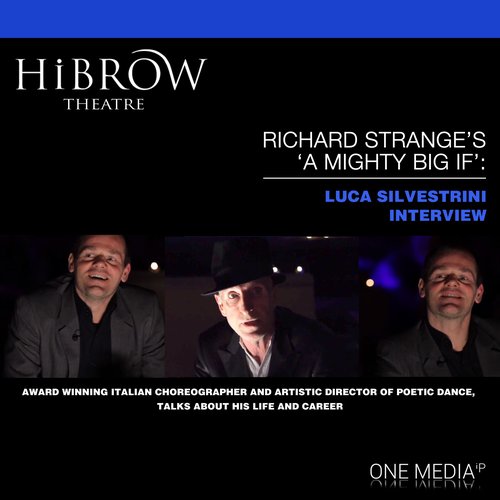 HiBrow: Richard Strange's 'A Mighty Big If' with Luca Silvestrini