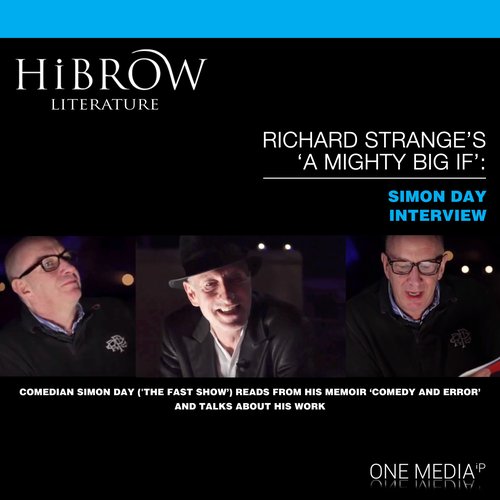 HiBrow: Richard Strange's 'A Mighty Big If' with Simon Day