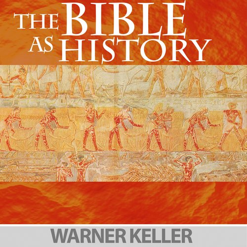 The Bible As History