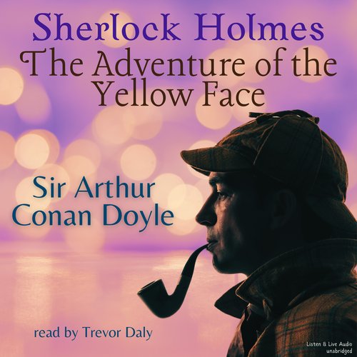 Sherlock Holmes: The Adventure of the Yellow Face