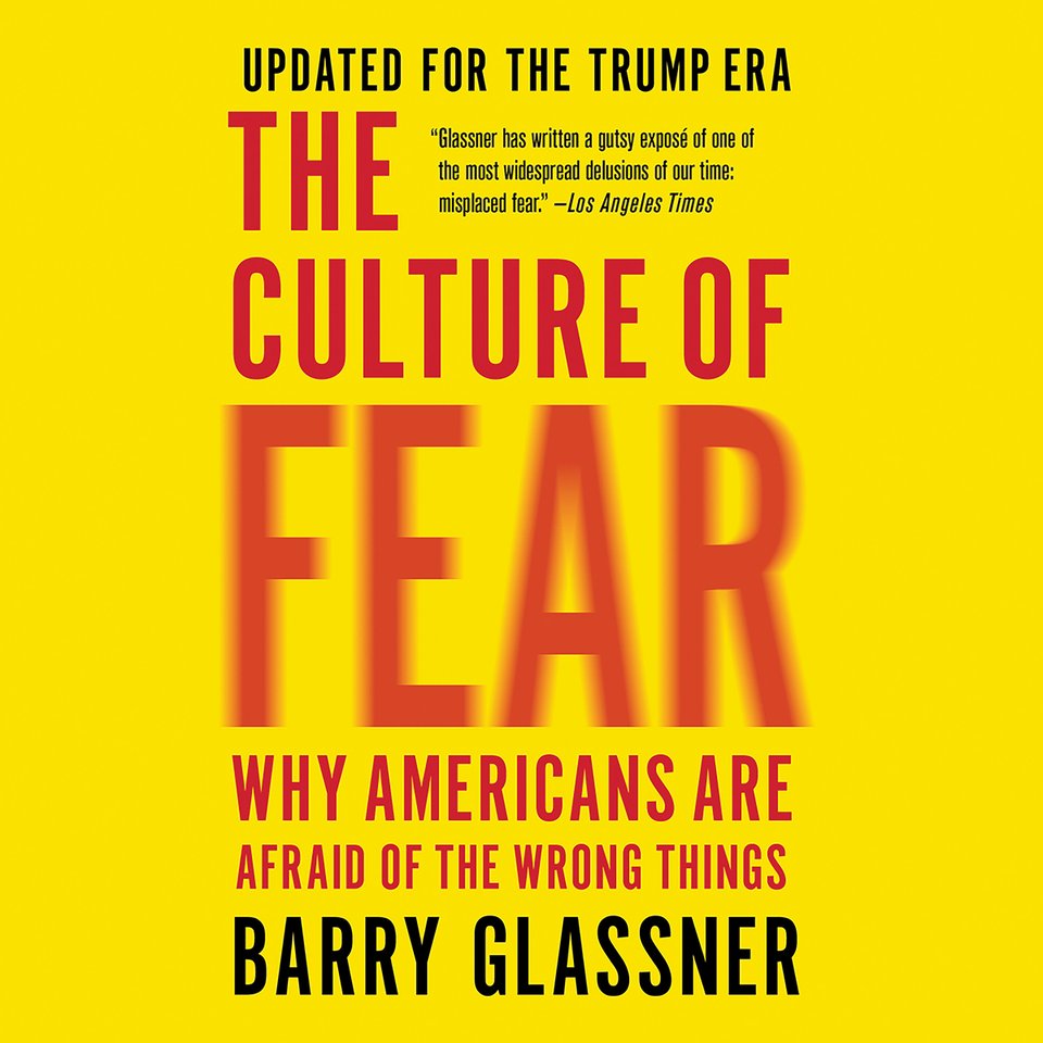 The Culture of Fear