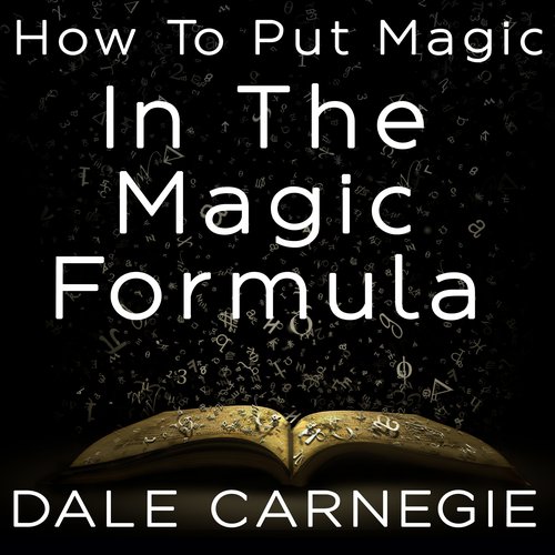 How To Put Magic In The Magic Formula