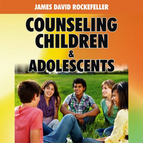 Counseling Children and Adolescents