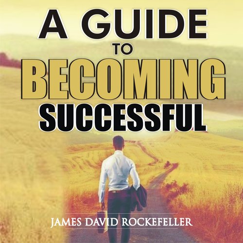 A Guide to Becoming Successful