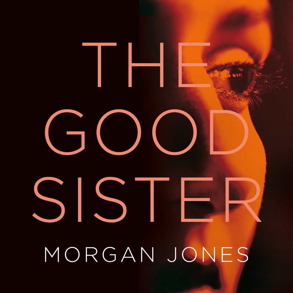 The Good Sister by Jones Audiobook