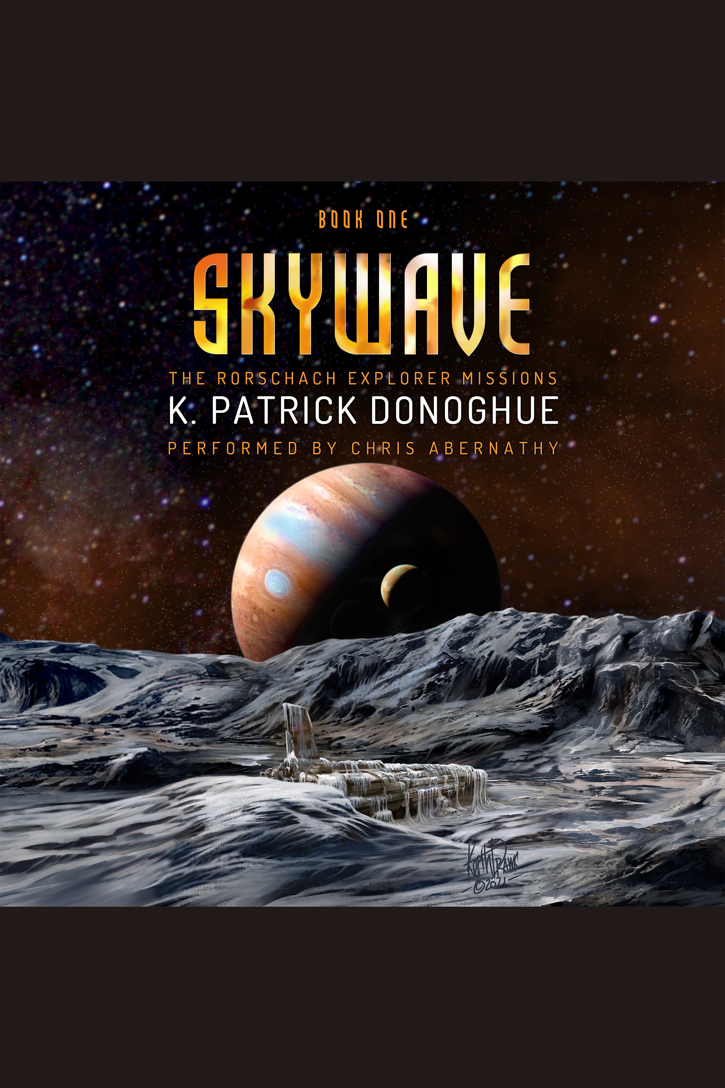Skywave (The Rorschach Explorer Missions Book 1) by K