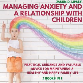 Managing Anxiety and a Relationship with Children thumbnail