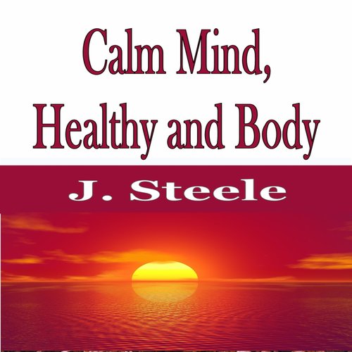 Calm Mind Healthy and Body