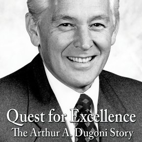 Quest for Excellence: The Arthur A. Dugoni Story thumbnail