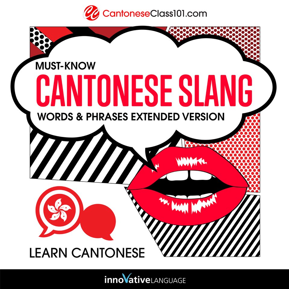 Learn Cantonese MustKnow Cantonese Slang Words & Phrases by