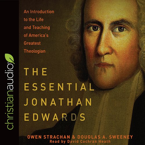 The Essential Jonathan Edwards