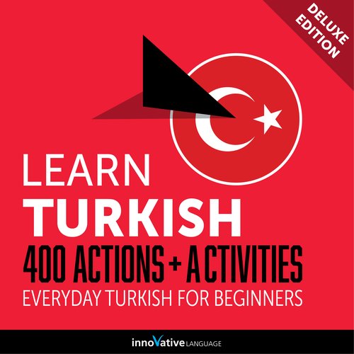 Everyday Turkish for Beginners - 400 Actions & Activities