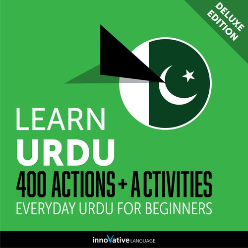 Learn Urdu: 400 Actions + Activities - Everyday Urdu for Beginners