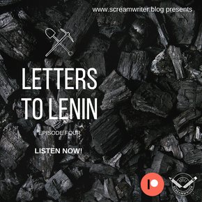 Letters To Lenin - Episode Four thumbnail