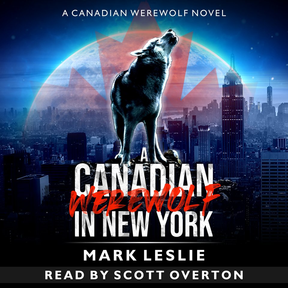 a-canadian-werewolf-in-new-york-by-mark-leslie-audiobook