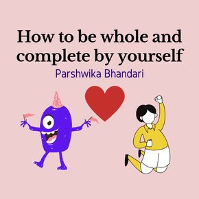 How to be whole and complete by yourself thumbnail