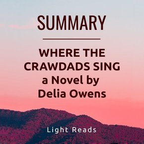 Summary: Where the Crawdads Sing a Novel by Delia Owens thumbnail