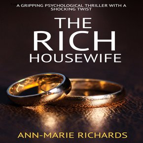 Rich Housewife The (A gripping psychological thriller with a shocking twist) thumbnail