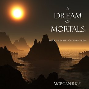 Dream of Mortals A (Book #15 in the Sorcerer's Ring) thumbnail