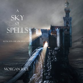 Sky of Spells A (Book #9 in the Sorcerer's Ring) thumbnail