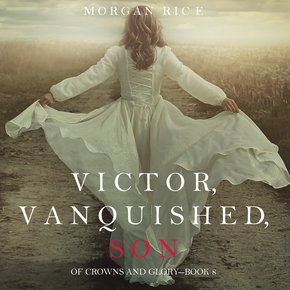 Victor Vanquished Son (Of Crowns and Glory?Book 8) thumbnail