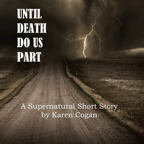 Until Death Do Us Part: Short Story