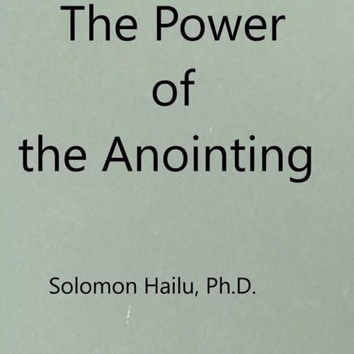 The Power of the Anointing