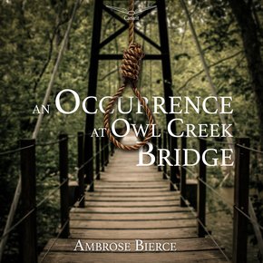 An Occurrence At Owl Creek Bridge thumbnail